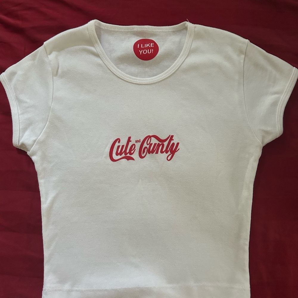 Cute and Cunty White Tee NWOT